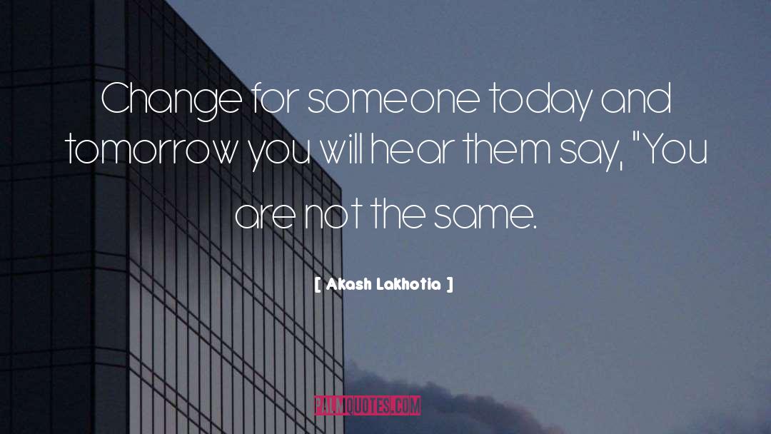Thoughtfortheday quotes by Akash Lakhotia