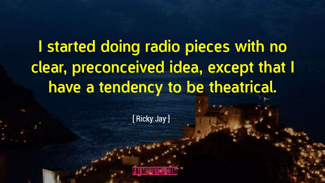 Thoughtful Ideas quotes by Ricky Jay