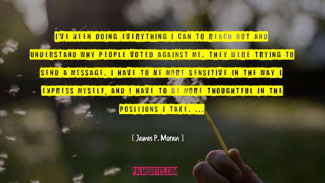 Thoughtful quotes by James P. Moran
