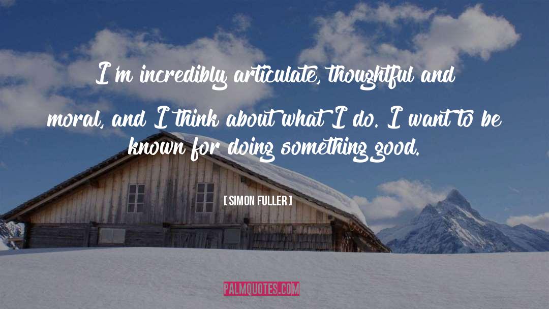 Thoughtful quotes by Simon Fuller