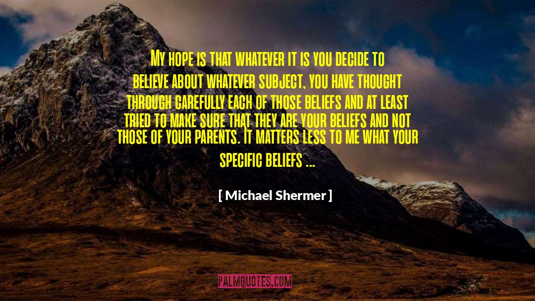 Thoughtful Reflection quotes by Michael Shermer