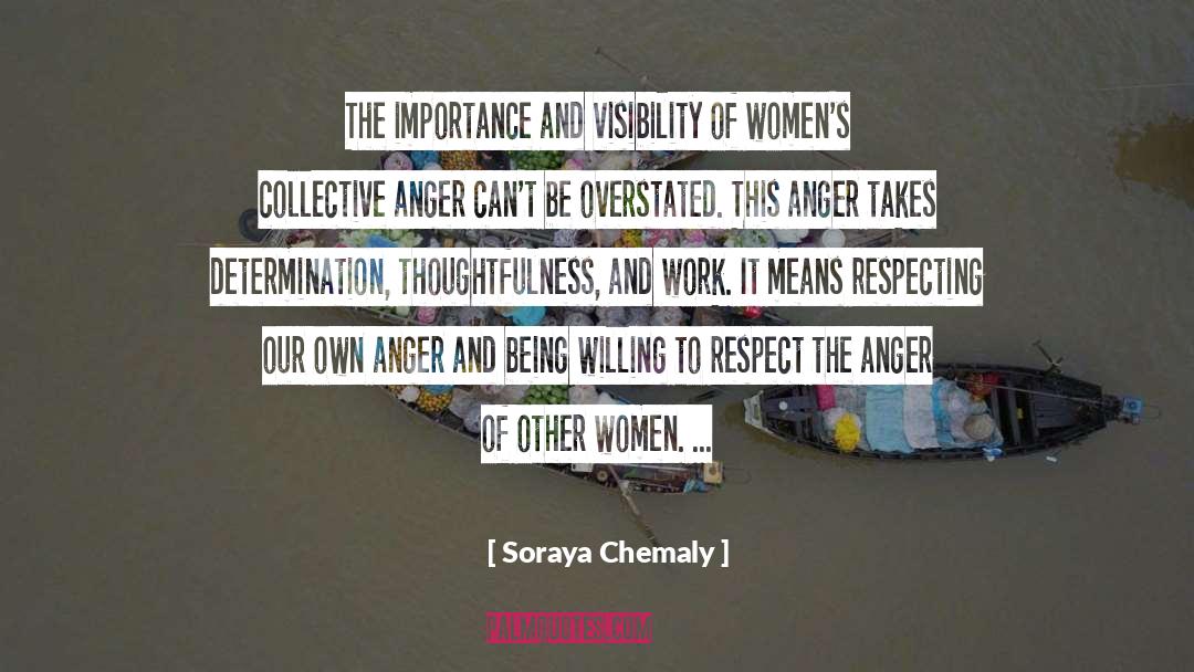 Thoughtfulness quotes by Soraya Chemaly