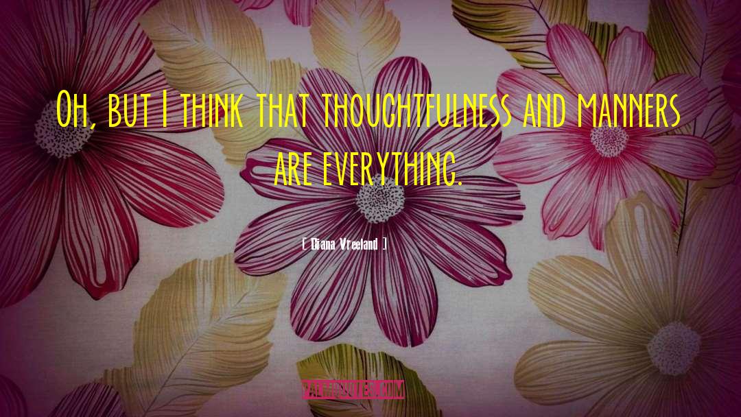 Thoughtfulness quotes by Diana Vreeland