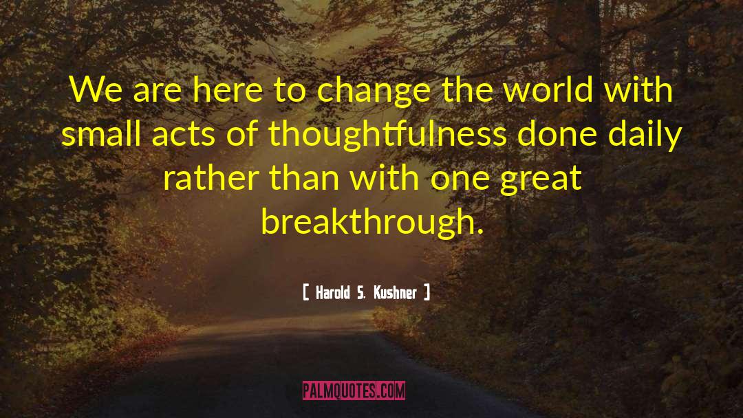 Thoughtfulness quotes by Harold S. Kushner