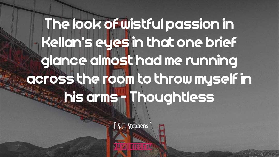 Thoughtless quotes by S.C. Stephens