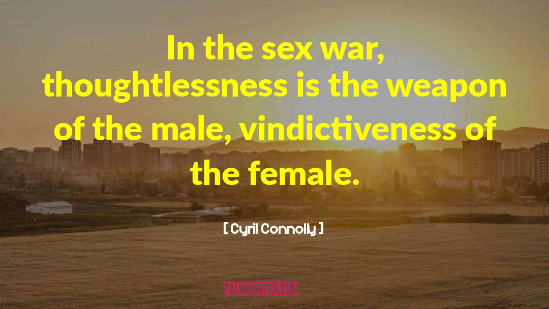 Thoughtlessness quotes by Cyril Connolly