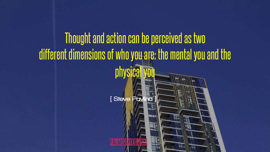 Thoughts And Actions quotes by Steve Pavlina