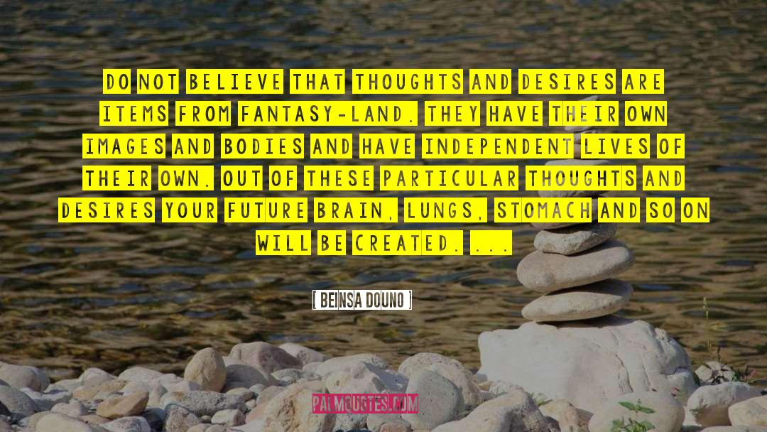 Thoughts And Beliefs quotes by Beinsa Douno