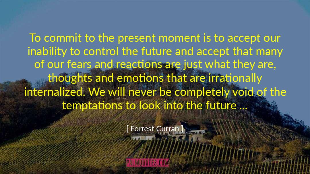 Thoughts And Emotions quotes by Forrest Curran