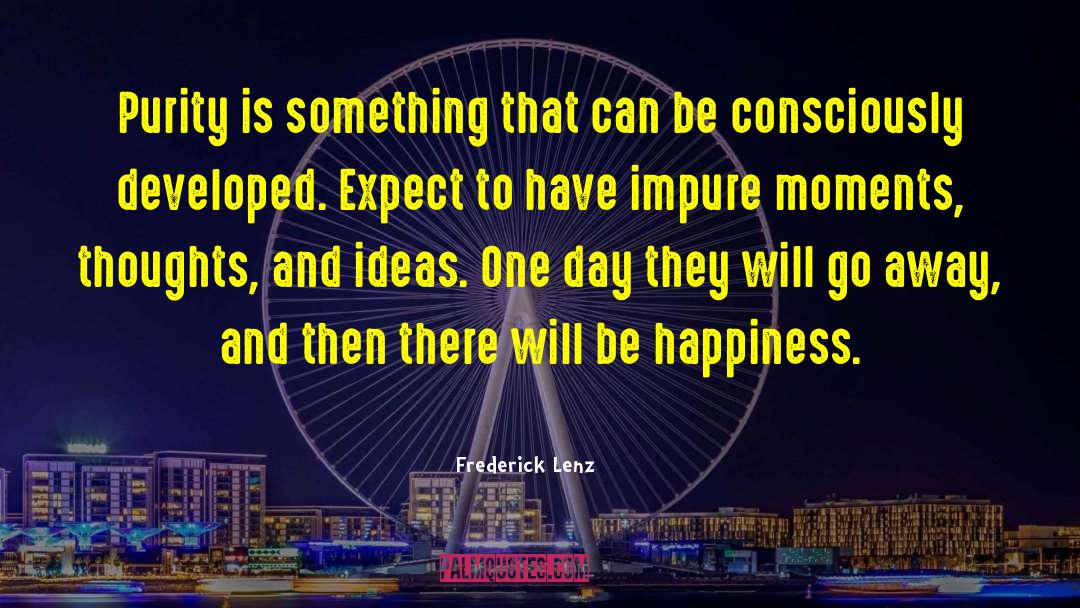 Thoughts And Ideas quotes by Frederick Lenz