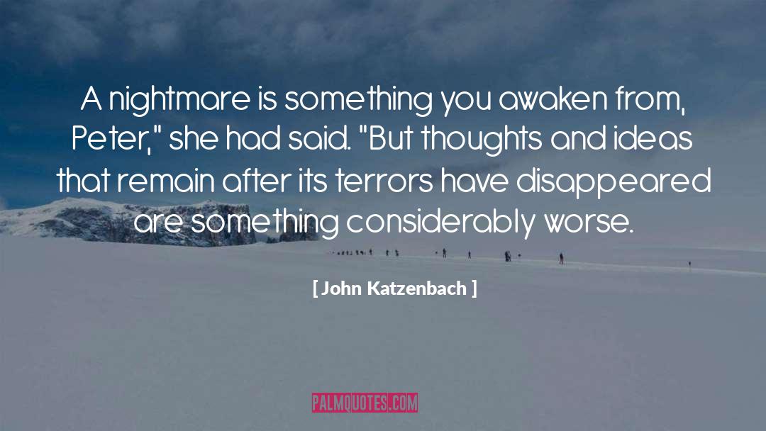 Thoughts And Ideas quotes by John Katzenbach