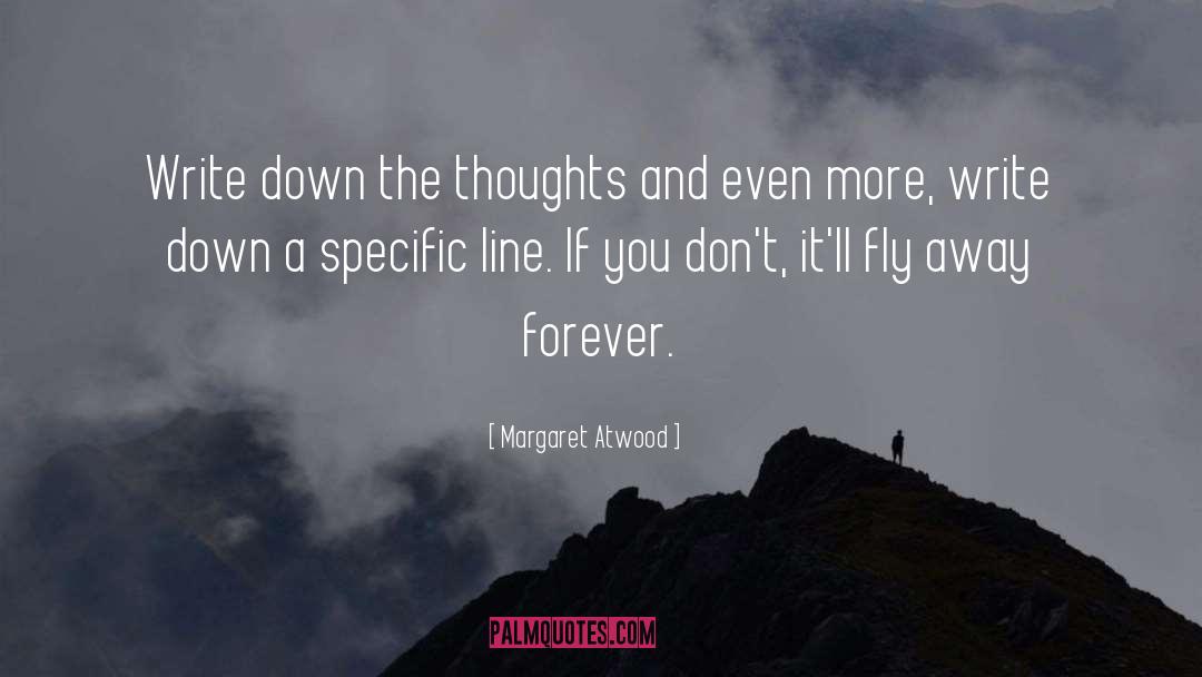 Thoughts And Intentions quotes by Margaret Atwood