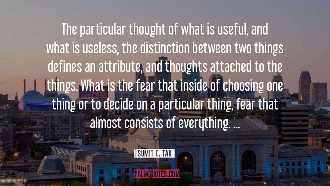 Thoughts And Intentions quotes by Sumit C. Tak