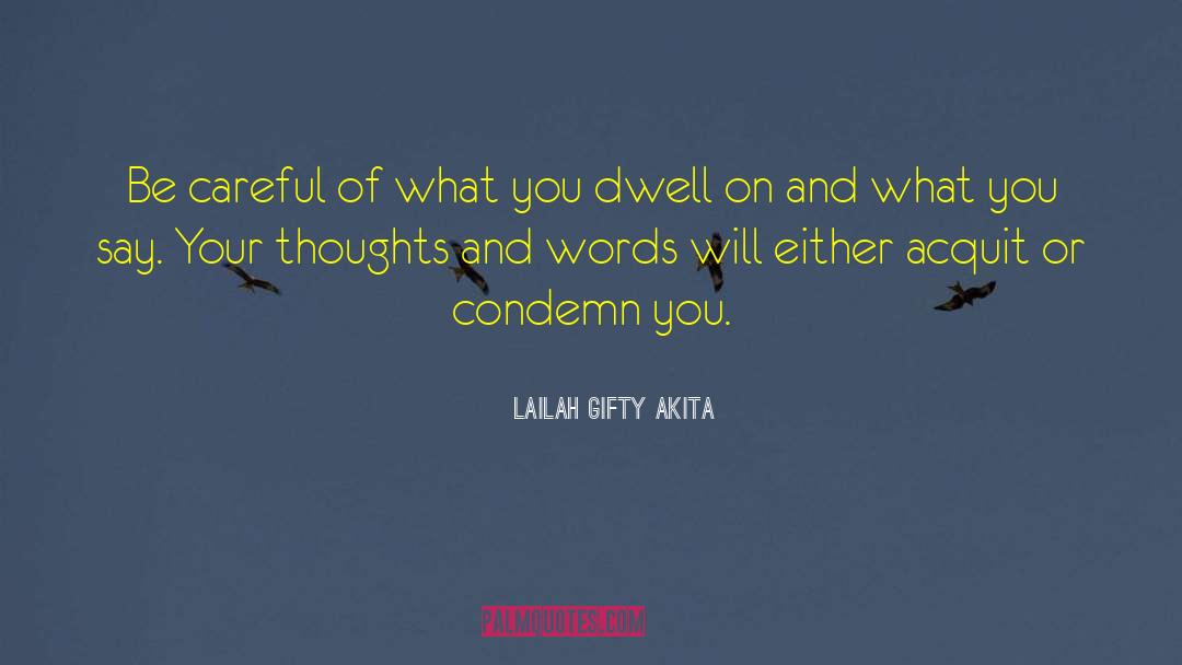 Thoughts And Words quotes by Lailah Gifty Akita