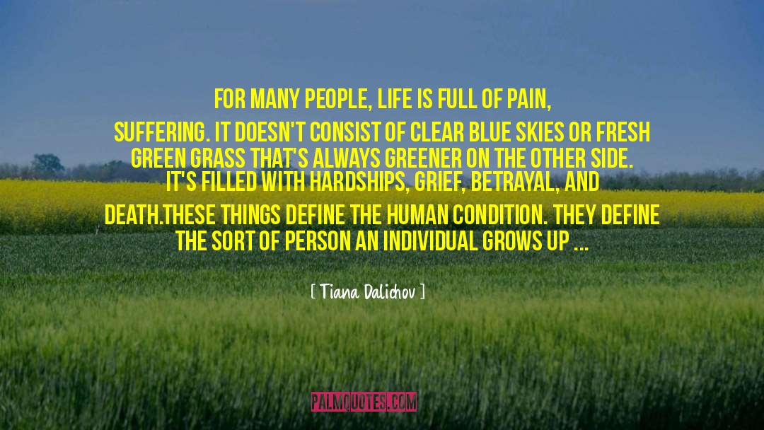 Thoughts For Life quotes by Tiana Dalichov