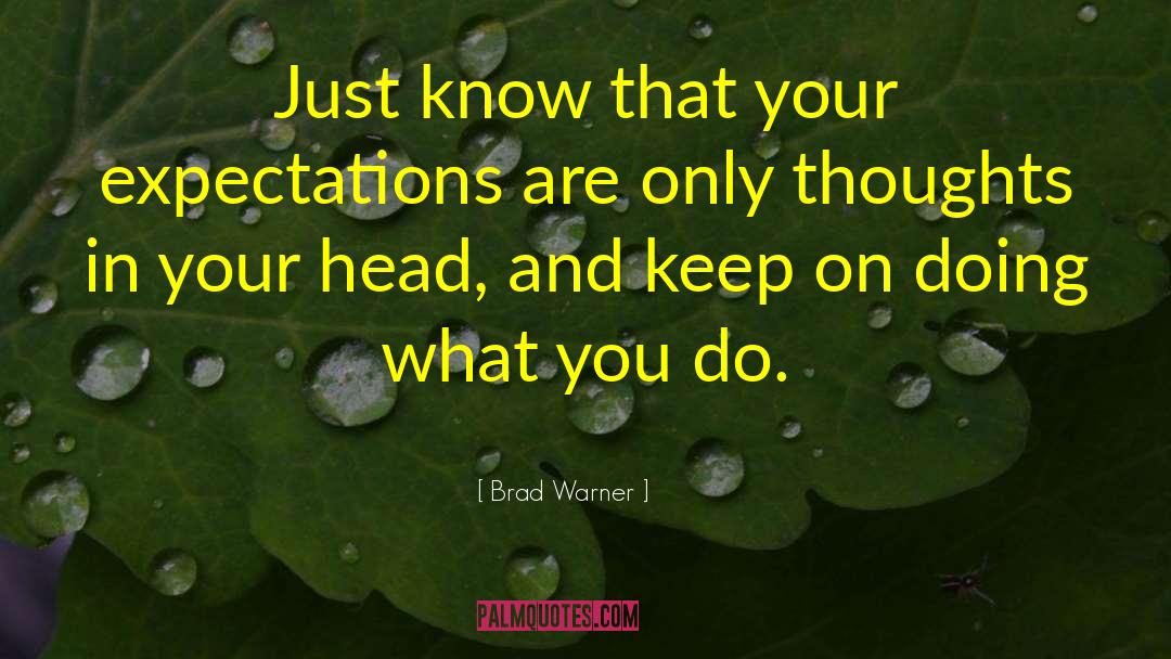 Thoughts In Your Head quotes by Brad Warner