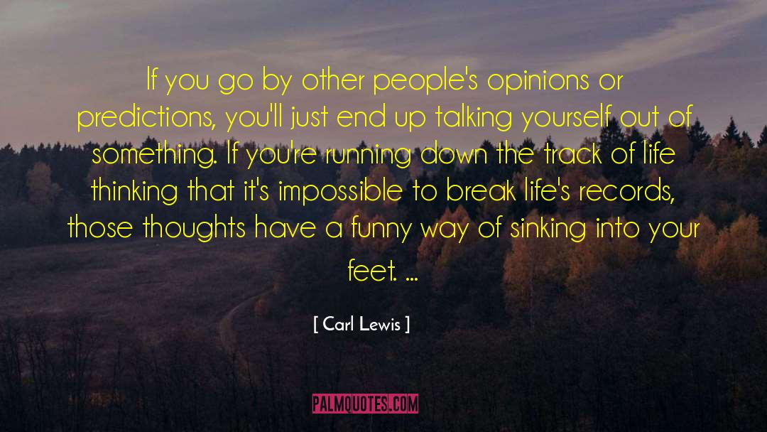 Thoughts Of A Writer quotes by Carl Lewis