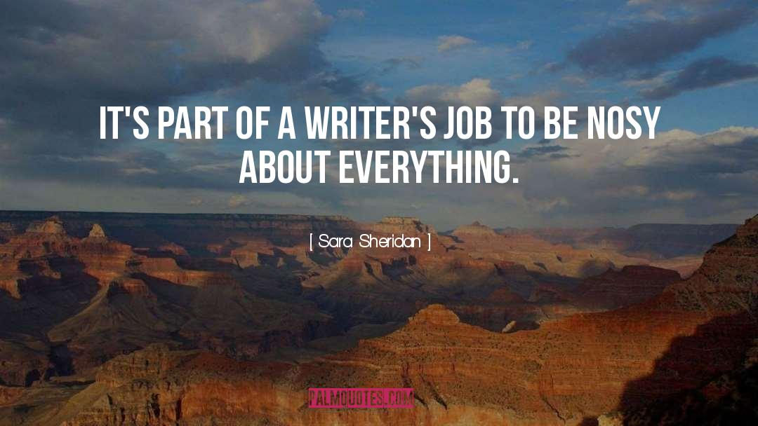 Thoughts Of A Writer quotes by Sara Sheridan