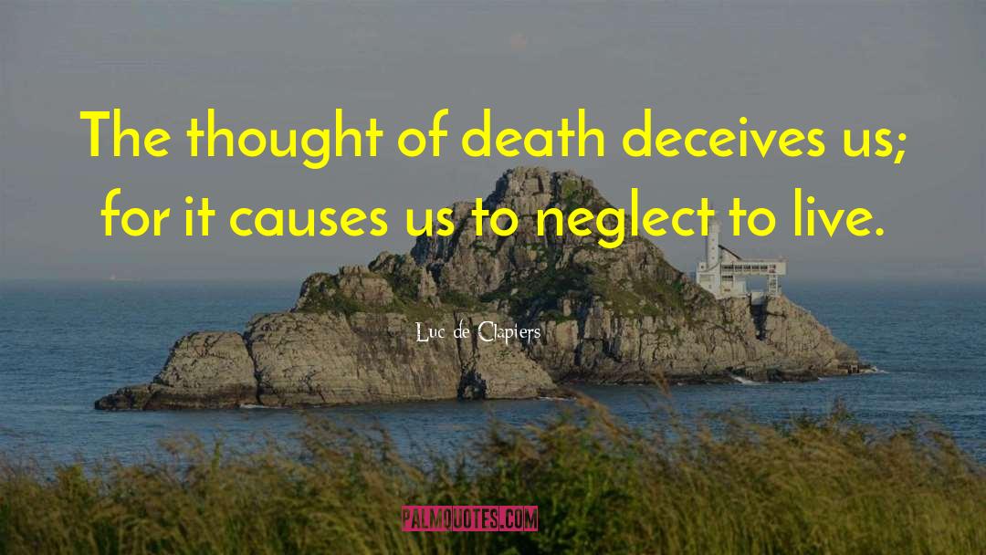 Thoughts Of Death quotes by Luc De Clapiers