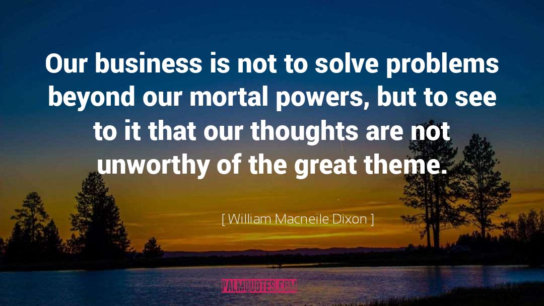 Thoughts Of Death quotes by William Macneile Dixon