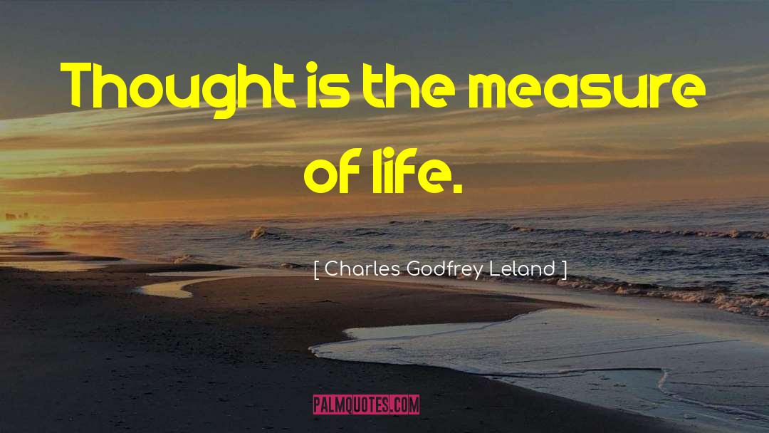 Thoughts On Life quotes by Charles Godfrey Leland