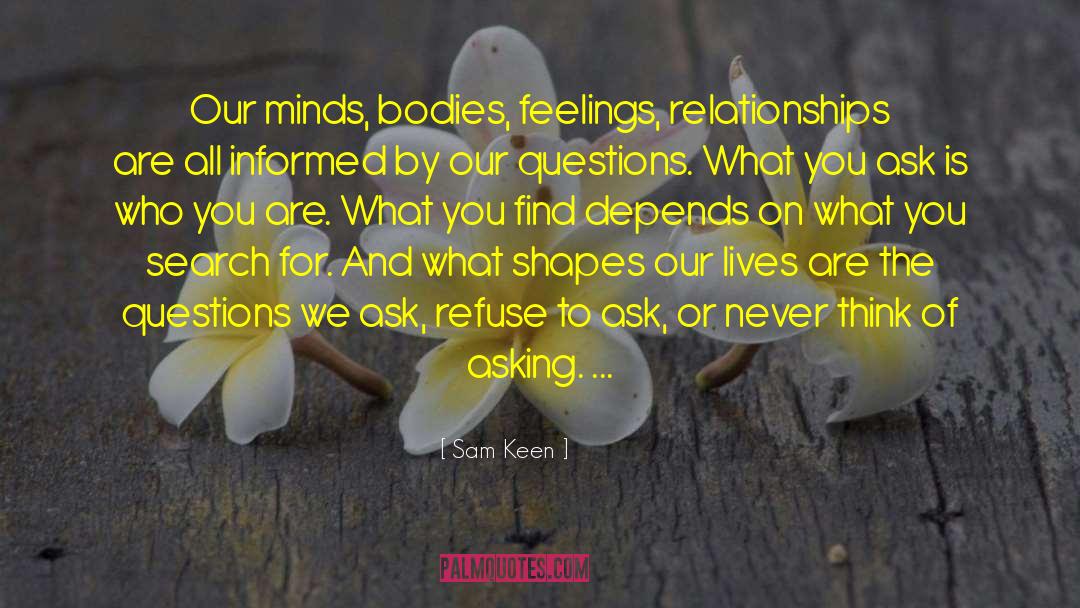 Thoughts On Mind quotes by Sam Keen