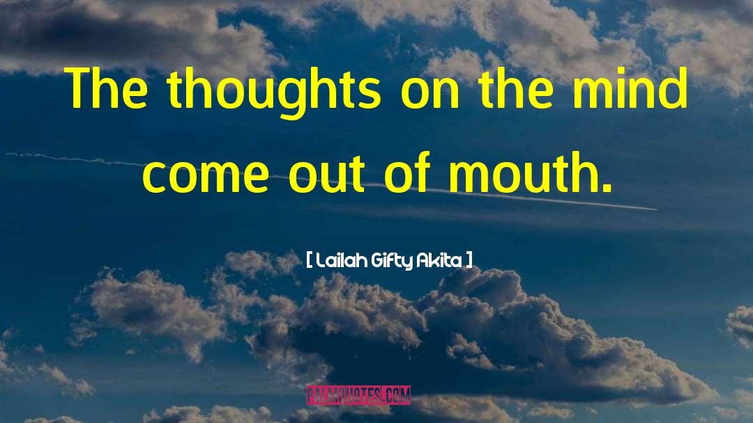 Thoughts On The Mind quotes by Lailah Gifty Akita