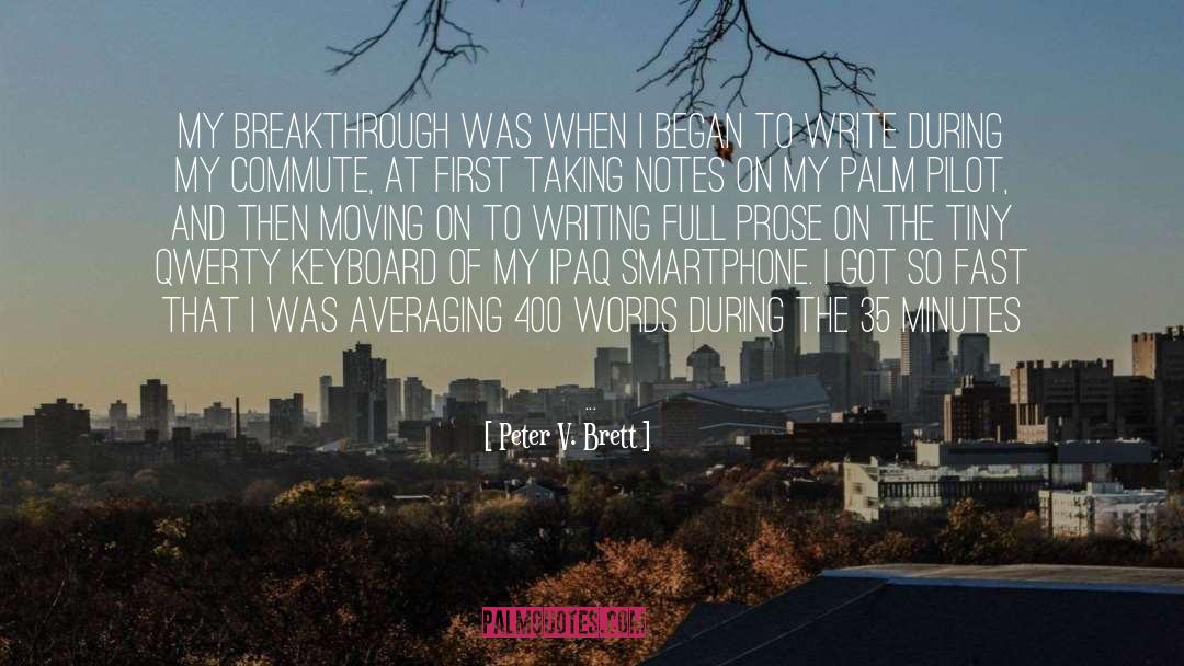 Thoughts On Writing quotes by Peter V. Brett