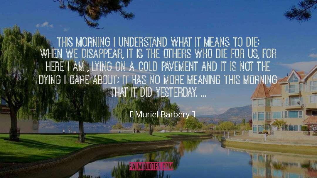 Thoughts To Die For quotes by Muriel Barbery