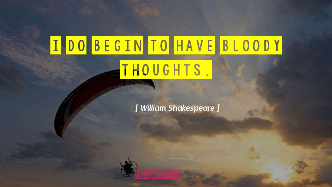 Thoughts To Self quotes by William Shakespeare