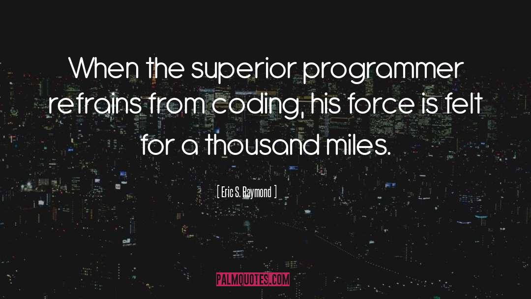 Thousand Miles quotes by Eric S. Raymond