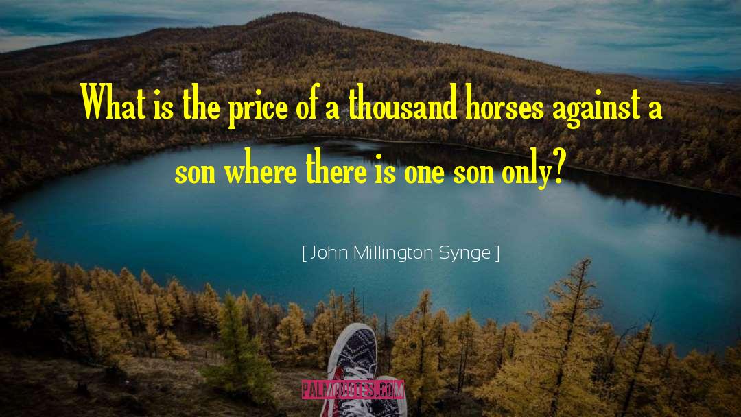Thousand Year quotes by John Millington Synge