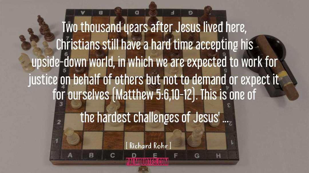 Thousand Years quotes by Richard Rohr