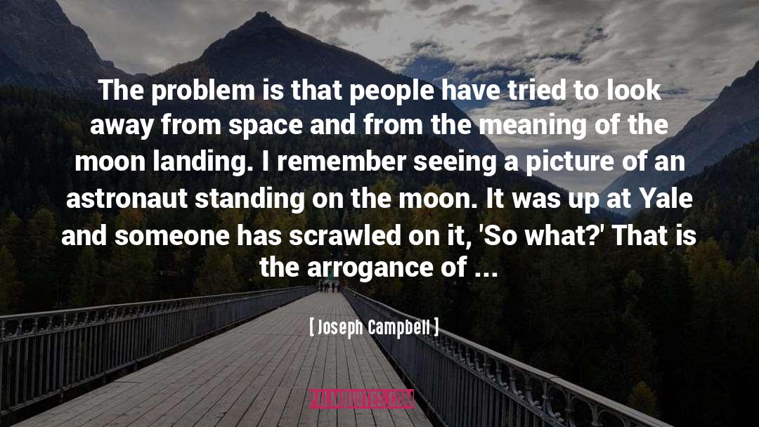 Thout Astronaut quotes by Joseph Campbell