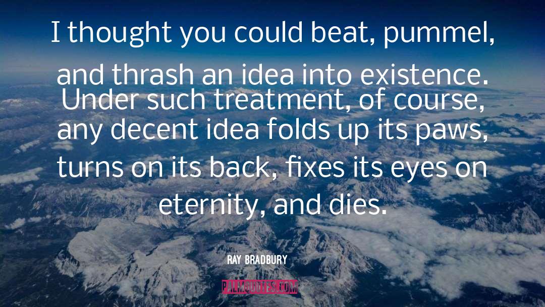 Thrash quotes by Ray Bradbury