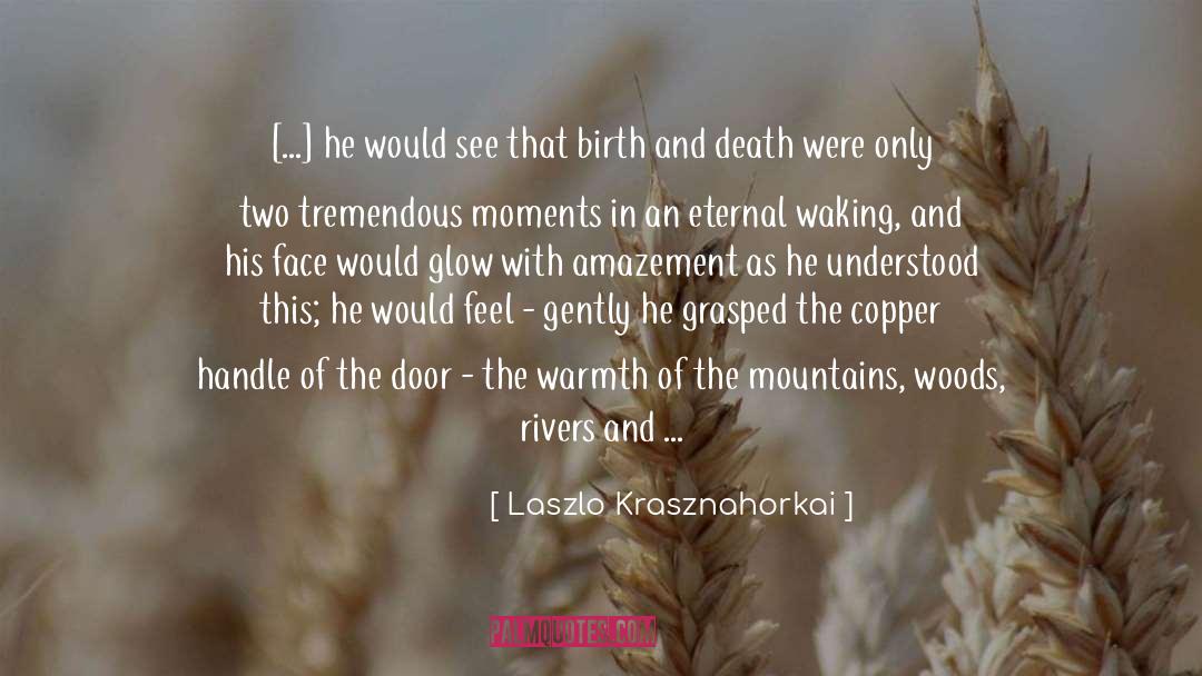 Threading quotes by Laszlo Krasznahorkai