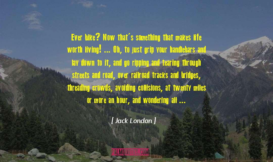 Threading quotes by Jack London