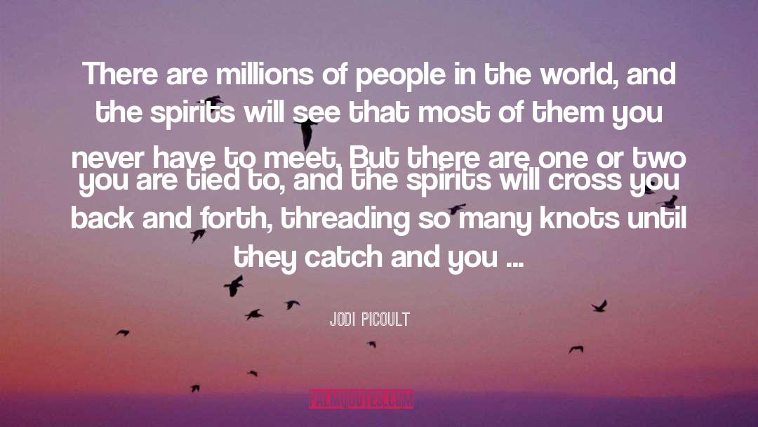 Threading quotes by Jodi Picoult
