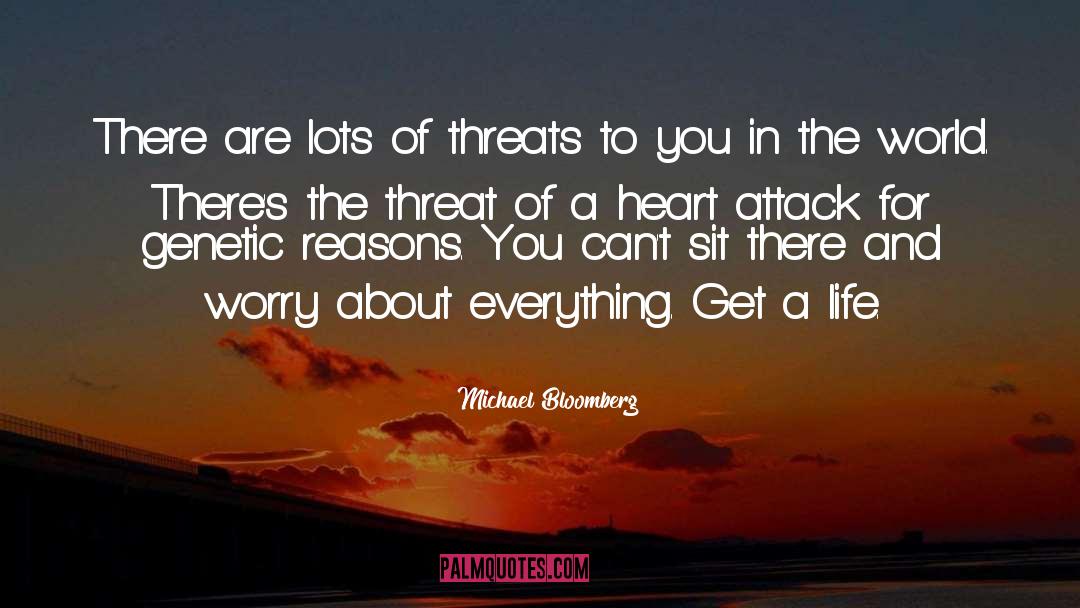 Threat quotes by Michael Bloomberg