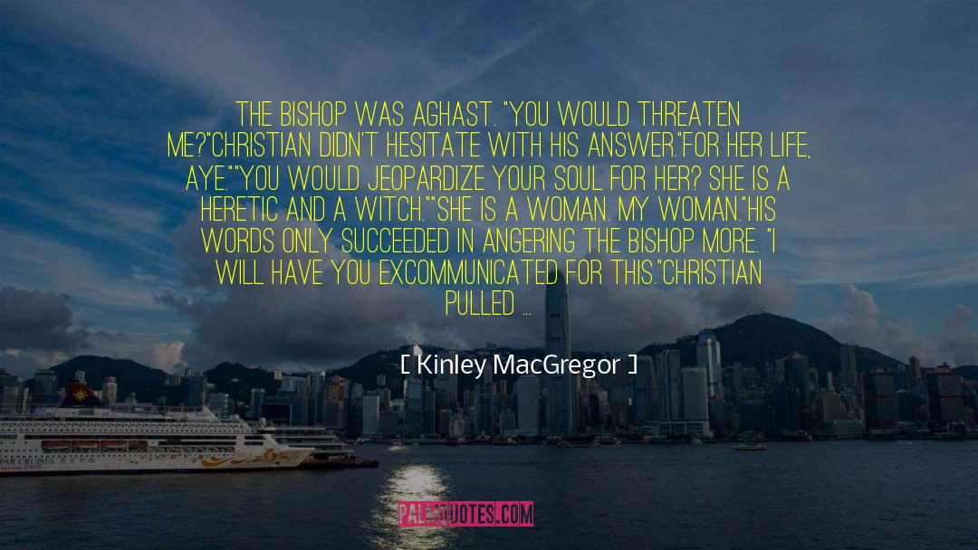 Threaten quotes by Kinley MacGregor