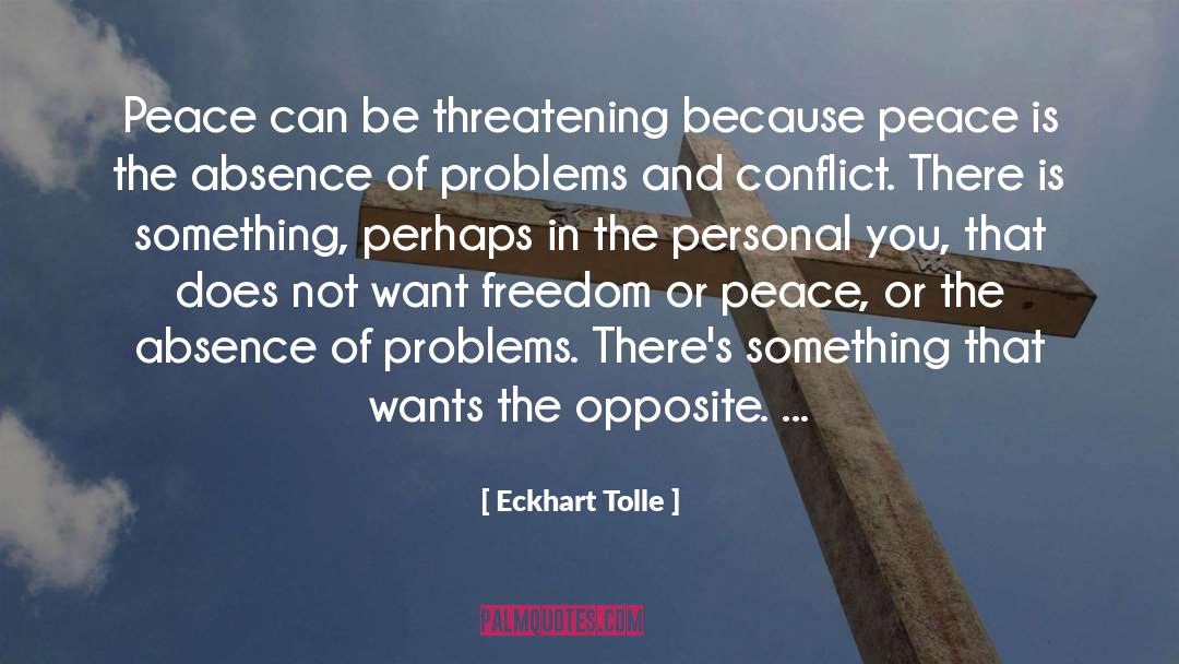 Threatening Us quotes by Eckhart Tolle