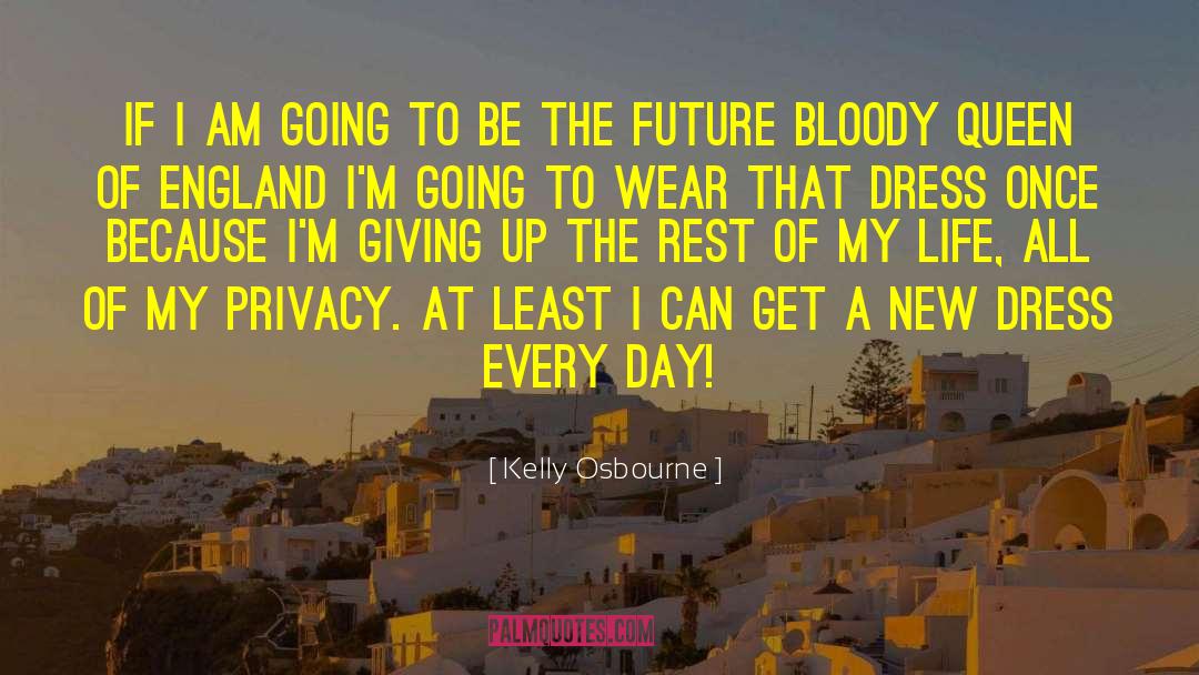 Threats To Privacy quotes by Kelly Osbourne