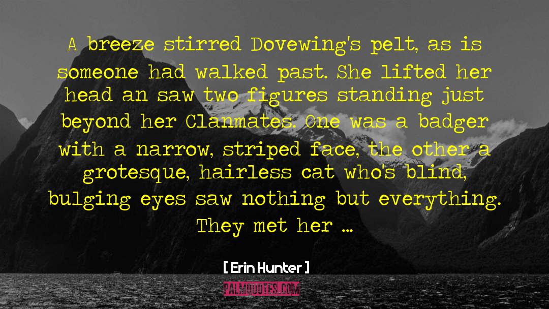 Three Blind Mice quotes by Erin Hunter