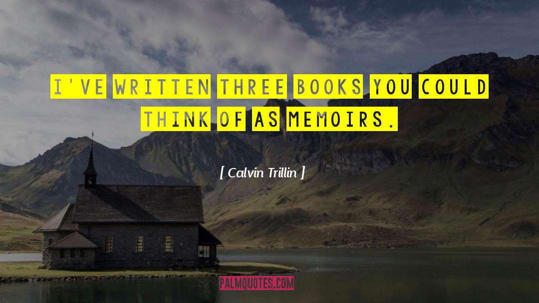 Three Books quotes by Calvin Trillin