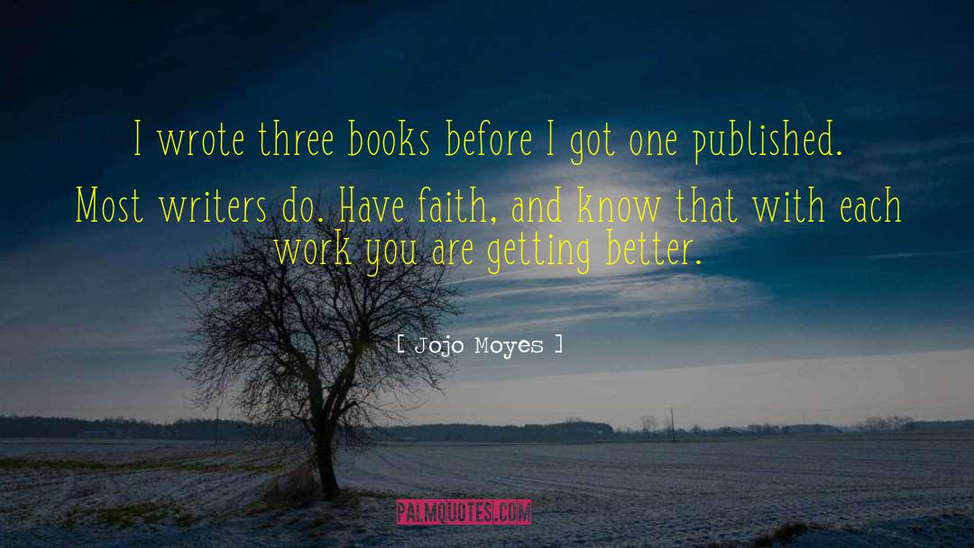 Three Books quotes by Jojo Moyes
