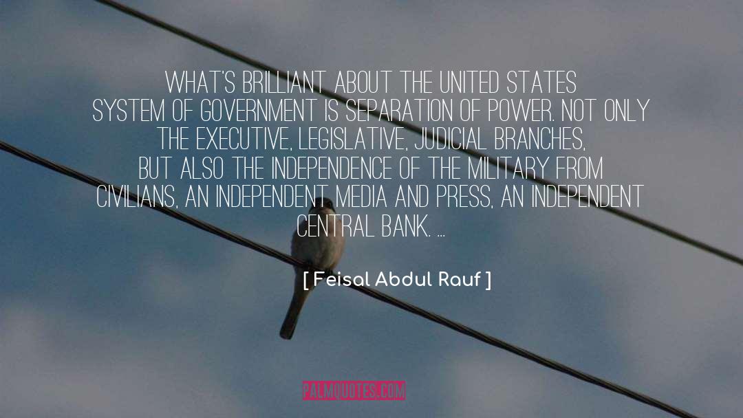 Three Branches Of Government quotes by Feisal Abdul Rauf