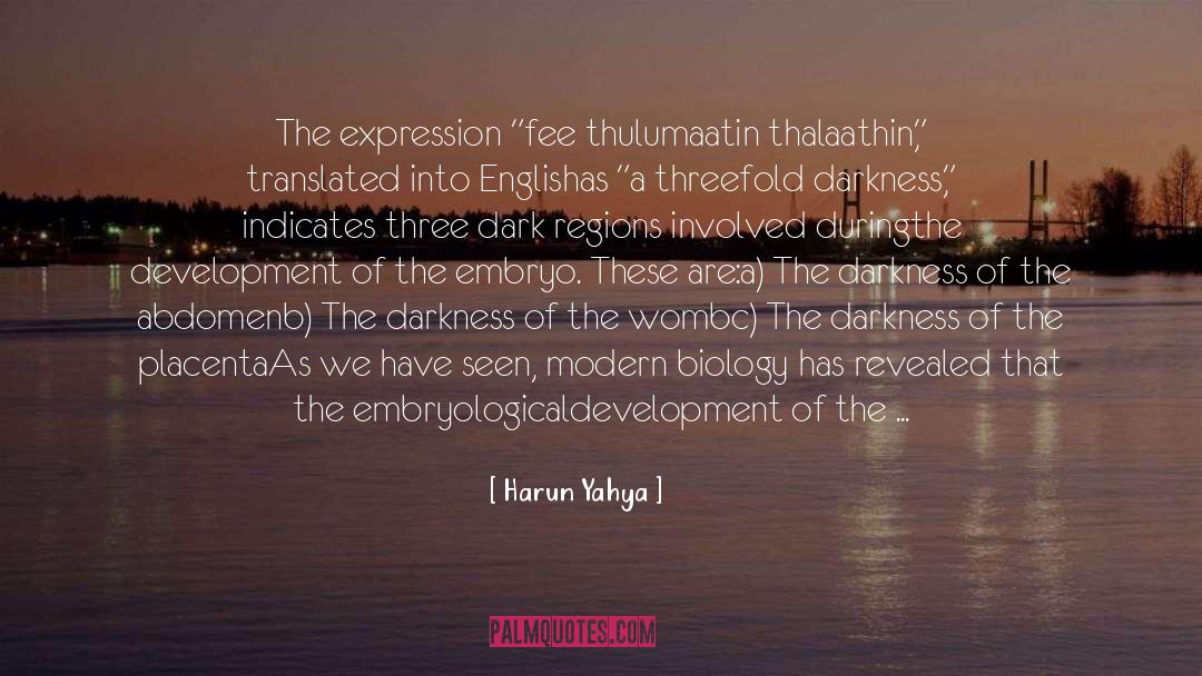 Three Dark Crowns quotes by Harun Yahya