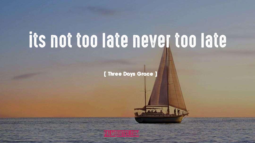 Three Days Grace quotes by Three Days Grace