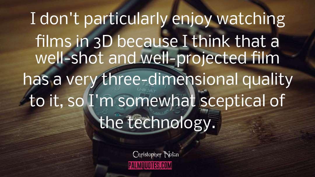 Three Dimensional quotes by Christopher Nolan