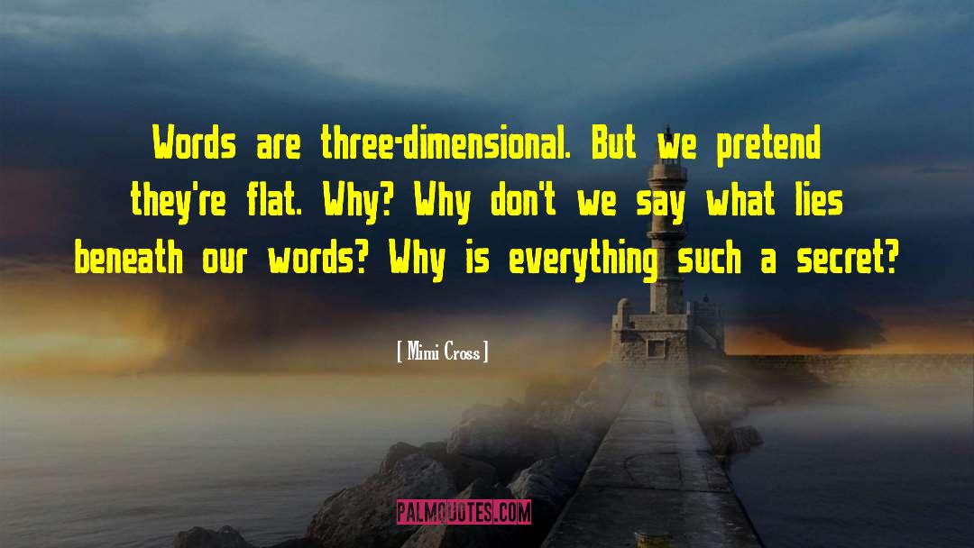 Three Dimensional quotes by Mimi Cross